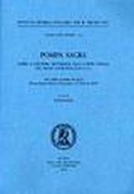 Pompa sacra. Lusso e cultura materiale alla corte papale nel basso Medioevo. Ediz. italiana e tedesca