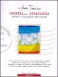 Profeta... abbastanza. Lettere sulla guerra che ritorna. Con CD Audio