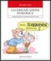 La comunicazione ecologica. Manuale per la gestione dei gruppi di cambiamento sociale