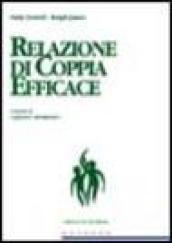 Relazione di coppia efficace. Creare il rapporto desiderato