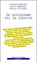 Un catechismo per la libertà