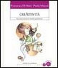 CreAttività. Manuale per stimolare la creatività negli adolescenti