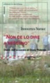 «Non ce lo dire a nessuno». Diario dell'avvocato di Giusy Potenza