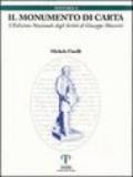 Il monumento di carta. L'edizione nazionale degli scritti di Giuseppe Mazzini