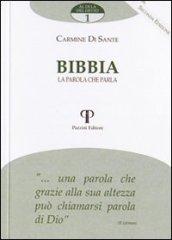 Bibbia. La parola che parla