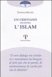 Un cristiano incontra l'Islam