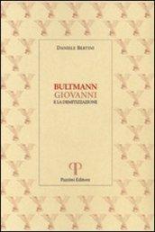 Bultmann, Giovanni e la demitizzazione