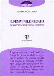 Il femminile negato. La radice greca della violenza occidentale