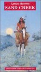 Sand Creek. Testo inglese a fronte