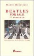 Beatles for sale - Il romanzo (Lettaratura contemporanea, musica, narrativa)