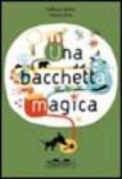 Una bacchetta magica