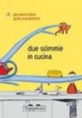 Due scimmie in cucina