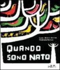 Quando sono nato. Ediz. illustrata