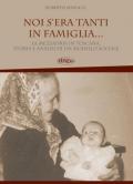 Noi s'era tanti in famiglia... La mezzadria in Toscana, storia e analisi di un modello sociale