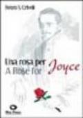 Una rosa per Joyce-A Rose for Joyce