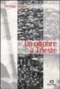 Un ottobre a Trieste