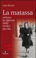 La matassa ovvero la signora delle tredici picche