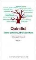 Quindici. Antologia di racconti «Libero pensiero, libera scrittura»