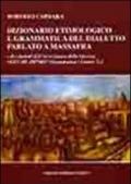 Dizionario etimologico e grammatica del dialetto parlato a Massafra e dei dialetti dell'arco jonico delle Gravine: 1