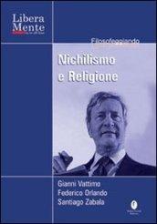 Nichilismo e religione. Con DVD