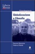 Globalizzazione e filosofia. Con DVD