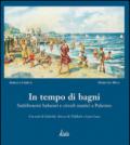 In tempo di bagni. Stabilimenti balneari e circoli nautici a Palermo