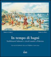 In tempo di bagni. Stabilimenti balneari e circoli nautici a Palermo