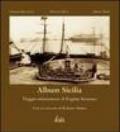 Album Sicilia. Viaggio ottocentesco di Eugène Sevaistre