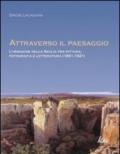 Attraverso il paesaggio. L'immagine della Sicilia fra pittura, fotografia, letteratura (1861-1921)