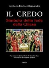 Il Credo. Simbolo della fede della Chiesa