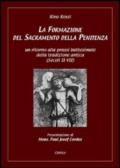 La formazione del sacramento della penitenza. Un ritorno alla prassi battesimale della tradizione antica (secoli II-VII)