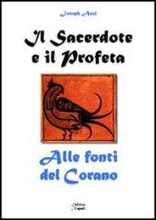 Il sacerdote e il profeta. Alle fonti del Corano