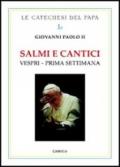 Salmi e cantici. Vespri. Prima settimana