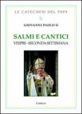 Salmi e cantici. Vespri. Seconda settimana