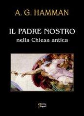 Il Padre nostro nella Chiesa antica