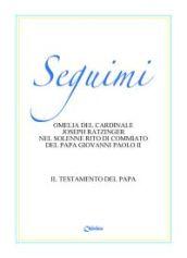 Seguimi. Il testamento del papa