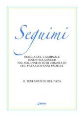 Seguimi. Il testamento del papa