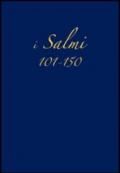 Salmi 101-150