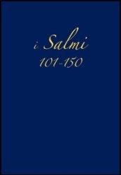 Salmi 101-150