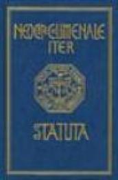 Neocatechumenale iter-Statuta. The Neocatechumenal way-Statute. Ediz. bilingue