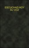 Escuchad hoy su voz
