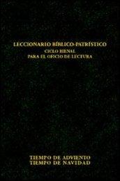 Leccionario biblico-patristico. Ciclo bienal para el oficio de lectura. 1.Tiempo de Adviento-Tiempo de Navidad