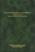 Leccionario biblico-patristico. Ciclo bienal para el oficio de lectura. 8.Tiempo ordinario XXVIII-XXXIV