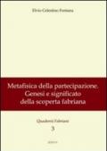 Metafisica della partecipazione. Genesi e significato della scoperta fabriana