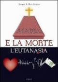 Mabel e la morte. L'eutanasia