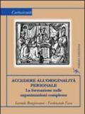 Accedere all'originalità personale. La formazione nelle organizzazioni complesse