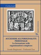 Accedere all'originalità personale. La formazione nelle organizzazioni complesse