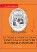 Lettere a una giovane fanciulla sull'arte di suonare il pianoforte