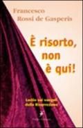 E' risorto non è qui. Lectio sui racconti della Resurrezione