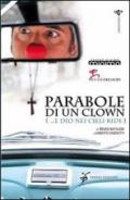 Parabole di un clown. (... e Dio nei cieli ride)